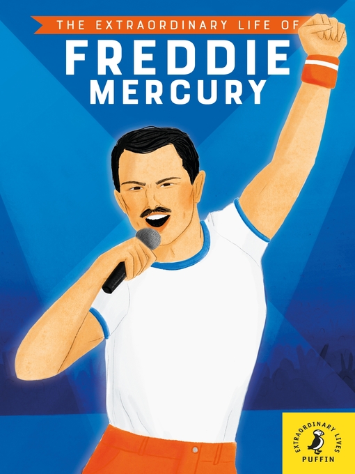 Title details for The Extraordinary Life of Freddie Mercury by Michael Lee Richardson - Available